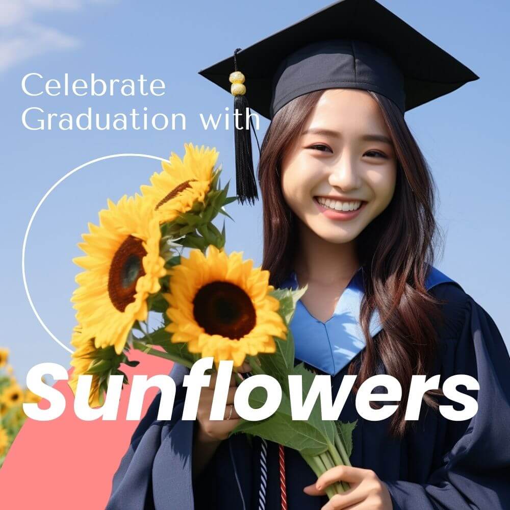 Celebrate Graduation with Sunflowers: Symbolizing Achievement & Bright Futures - Ana Hana Flower