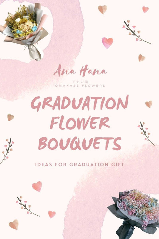 What Kind of Flower Bouquet Should You Buy as a Graduation Gift? - Ana Hana Flower